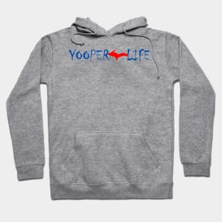 Yooper Life UP Hoodie